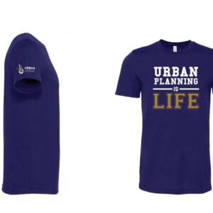 Urban Planning Is Life Tee